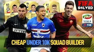 FIFA 17 Cheap U10K Serie A Squad Builder
