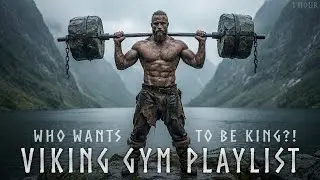 Viking Workout Music 💪🏼 Who Wants to be King?! [1 HOUR - 17 Gym Tracks]