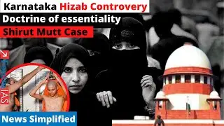 Karnatak Hizab Controversy | Doctorine of Essentiality | News Simplified | ForumIAS