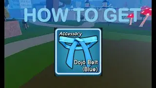 HOW TO GET THE BLUE DOJO BELT IN BLOX FRUITS
