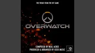 Overwatch - Main Theme