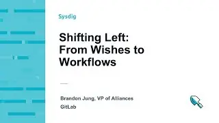 Shifting Left: From Wishes to Workflows