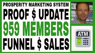 Prosperity Marketing System 2021 - 959 MEMBERS - INCOME $ PROOF - Free 7 Day Trial!!!