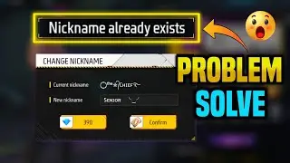 How To Fix Nickname Already Exists Problem 2025 || Free Fire Name Already Exists Problem 😢