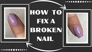 How To Fix A Broken Nail FAST! | Dip Powder Nails