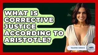 What Is Corrective Justice According To Aristotle? - Talking Greece