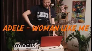 Adele - Woman Like Me (Guitar Cover) #chillout