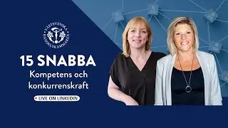 15 SNABBA: KOMPETENS & KONKURRENSKRAFT