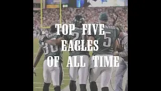 Top 5 Philadelphia Eagles Players of All Time - Philly Fan UK