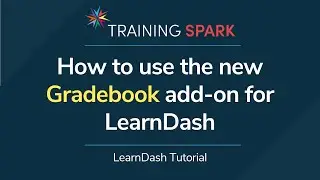 How to use the new Gradebook add-on from LearnDash