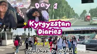 Abu Dhabi to Bishkek 🇰🇬 | Kyrgyzstan Travel Vlog Day 1 (Part 1) | First Impressions & Hotel Tour