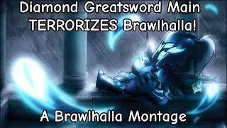 Diamond Greatsword Main TERRORIZES Brawlhalla! (A Brawlhalla Montage)