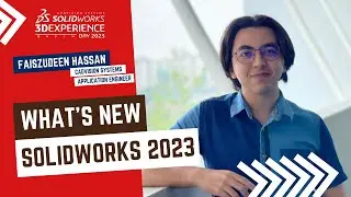 #7 SOLIDWORKS 3DEXPERIENCE DAY 2023 What's New SolidWorks 2023