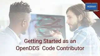Getting Started as an OpenDDS Code Contributor