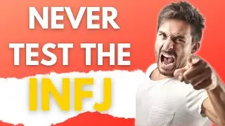 Why You Shouldn't Test An INFJ - Otherwise, This Will Happen!