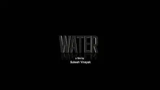 WATER Teaser 30 sec