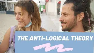 The anti- Logical theory