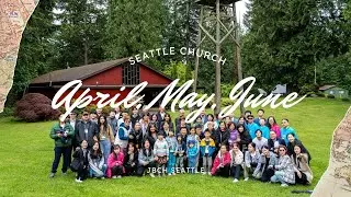 Seattle Church / 시애틀교회 - 2024 Apr, May & Jun