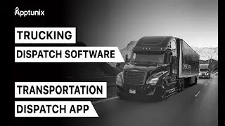 Trucking Dispatch Software for Logistics | Custom Transportation Dispatch App Development