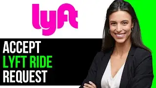 How To Accept Lyft Ride Request 2024 (FULL GUIDE)
