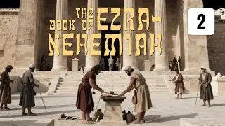 Ezra Nehemiah – 2