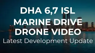 MARINE DRIVE DHA 7 ISLAMABAD- DEVELOPMENT UPDATE