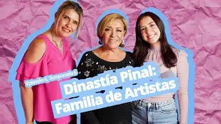 Con Madres T6 E6 - Familia de Artistas, la dinast&iacute;a Pinal - Sylvia Pasquel