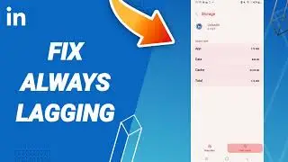 How To Fix Always Lagging On Linkedin App 2023