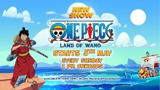 New Promo | One Piece: Land of Wano | New Cartoon Series from 5th May - Cartoon Network