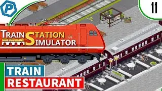 Train Station Simulator | Train Carriage Restaurant | #11