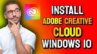 How to Install Adobe Creative Cloud For Windows 10