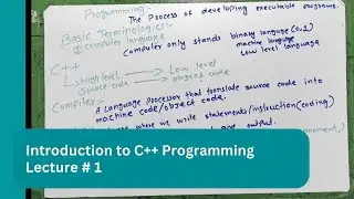 Introduction to C++ Programming | C++ basics | Lecture no 1