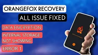How to fix Internal storage not showing error in OFox🦊 Recovery | Error 1 fixed
