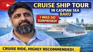 Cruise Ship Tour in the Caspian sea Baku | Cruise Ride | Baku's Top 3rd Destination | کروز شپ کی سیر