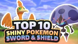 TOP 10 Best Shinies in Pokemon Sword and Shield