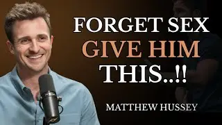 Men Secretly Desire This More Than Sex | Matthew Hussey Reveals the Truth