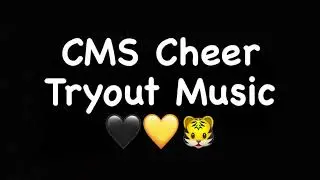 CMS Tryout Song