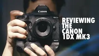 Canon 1DX Mark III / 10-bit IPB HEVC Codec?! / Camera Review