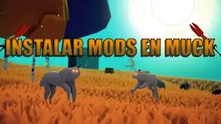 🔥​C&Oacute;MO JUGAR MUCK CON MODS DE FORMA R&Aacute;PIDA Y SENCILLA 2025🔥​