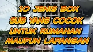 Nama nama box sub yang cocok untuk rumahan maupun lapangan