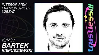 [trustless://eil] Bartek Kiepuszewski - Interop Risk Framework by L2BEAT
