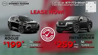 🔥 Горячие летние предложения в Downey Nissan! 🚘 Rogue и Pathfinder от $199! 🌞