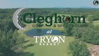 Cleghorn Golf & Sports Club at Tryon Resort