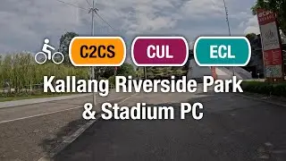 Kallang Riverside Park & Stadium Park Connector | Cycling Bikethrough