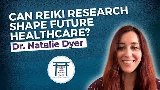 S5 Ep28 - Can Reiki Research Shape Future Healthcare?
