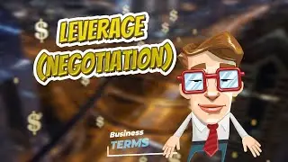 Leverage negotiation 📈💲 BUSINESS TERMS 💲📉