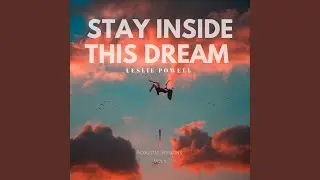Stay Inside This Dream