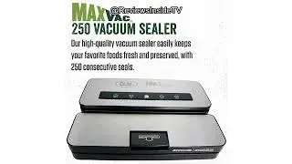 LEM MaxVac 250 Vacuum Sealer Review: Is It Worth the Price for Serious Food Preservers?