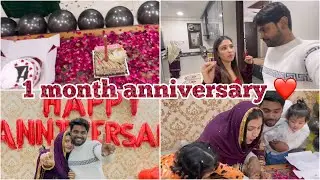 Hamari 1 Month Anniversary 😍|| Saima bhi ayi Pahli baar new ghar main#celebration