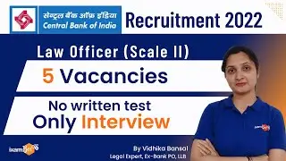 Central Bank of India 2022 | CBI Law Officer Scale II | 5 Vacancies | No written test Only Interview